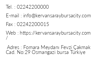Kervansaray Bursa City Hotel iletiim bilgileri